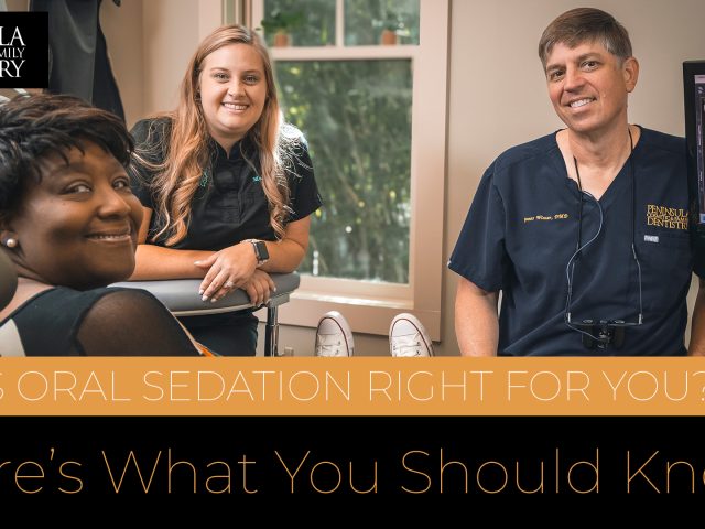 Is Oral Sedation Right for You? Here’s What You Should Know (featured image)